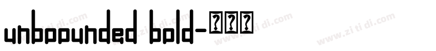 unboounded bold字体转换